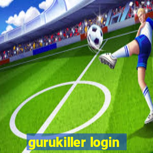 gurukiller login